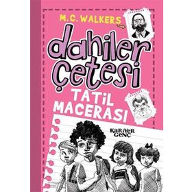 Tatil Macerası Dahiler Çetesi - M.C. Walkers