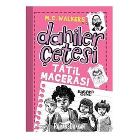 Tatil Macerası Dahiler Çetesi - M.C. Walkers