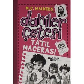 Tatil Macerası Dahiler Çetesi - M.C. Walkers