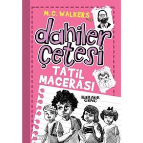 Tatil Macerası Dahiler Çetesi - M.C. Walkers