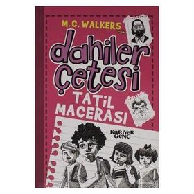 Tatil Macerası Dahiler Çetesi - M.C. Walkers