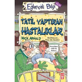 Tatil Yaptıran Hastalıklar - Nick Arnold