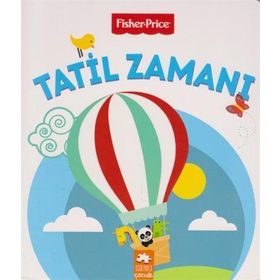 Tatil Zamanı - Fisher Price - Emre Konuk