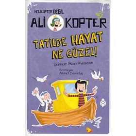 Tatilde Hayat Ne Güzel! - Şebnem Güler Karacan