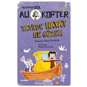 Tatilde Hayat Ne Güzel! - Şebnem Güler Karacan