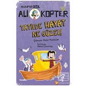 Tatilde Hayat Ne Güzel! - Şebnem Güler Karacan