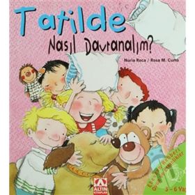 TATILDE NASIL DAVRANMALI? - NURIA ROCA