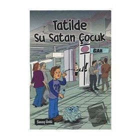 Tatilde Su Satan Çocuk - Savaş Ünlü