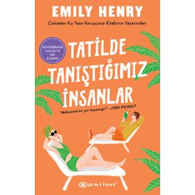 Tatilde Tanıştığımız İnsanlar - Emily Henry