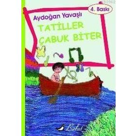 TATILLER ÇABUK BITER (ROMAN) - AYDOĞAN YAVAŞLI