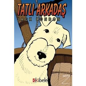 Tatlı Arkadaş - Jack London