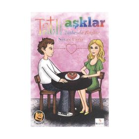 TATLI AŞKLAR TATLICIDA BAŞLAR - SAVAŞ ÜNLÜ