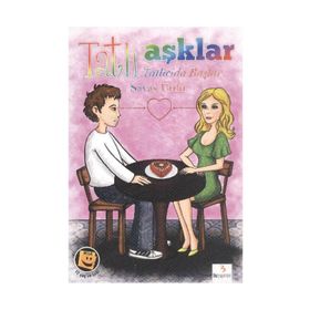 TATLI AŞKLAR TATLICIDA BAŞLAR - SAVAŞ ÜNLÜ