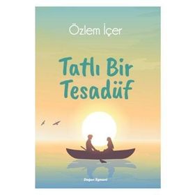 Tatlı Bir Tesadüf - Özlem İçer
