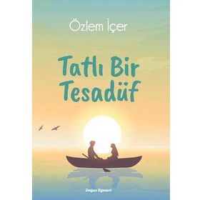 Tatlı Bir Tesadüf - Özlem İçer