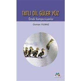 TATLI DIL GÜLER YÜZ - TATLI DIL GÜLER YÜZ