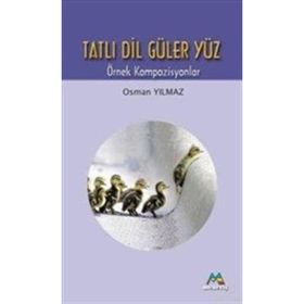 TATLI DIL GÜLER YÜZ - TATLI DIL GÜLER YÜZ