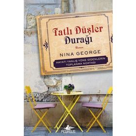 Tatlı Düşler Durağı - Nina George