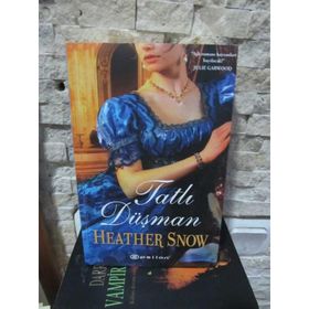 TATLI DÜŞMAN - HEATHER SNOW