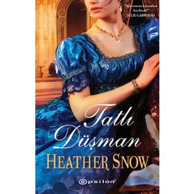 TATLI DÜŞMAN - HEATHER SNOW