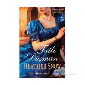TATLI DÜŞMAN - HEATHER SNOW