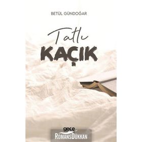 Tatlı Kaçık - Betül Gündoğar