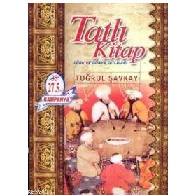 TATLI KITAP TÜRK VE DÜNYA TATLILARI - TUĞRUL ŞAVKAY