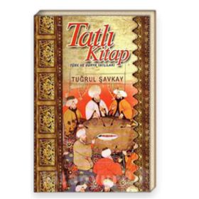 TATLI KITAP TÜRK VE DÜNYA TATLILARI - TUĞRUL ŞAVKAY