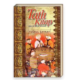 TATLI KITAP TÜRK VE DÜNYA TATLILARI - TUĞRUL ŞAVKAY