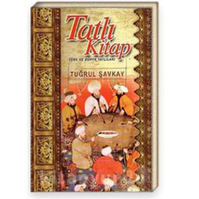 TATLI KITAP TÜRK VE DÜNYA TATLILARI - TUĞRUL ŞAVKAY