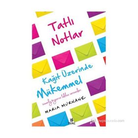 TATLI NOTLAR KAĞIT ÜZERINDE MÜKEMMEL - MARIA MURNANE