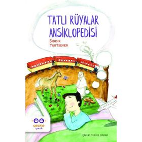 Tatlı Rüyalar Ansiklopedisi-Cezve Çocuk Yayıncılık