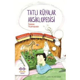 Tatlı Rüyalar Ansiklopedisi-Cezve Çocuk Yayıncılık