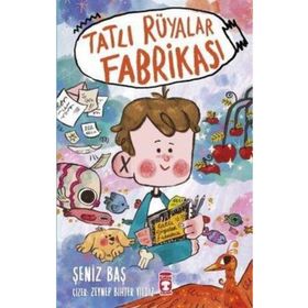 Tatlı Rüyalar Fabrikası Timaş Yayınları