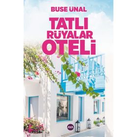 Tatlı Rüyalar Oteli - Buse Ünal