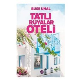 Tatlı Rüyalar Oteli - Buse Ünal