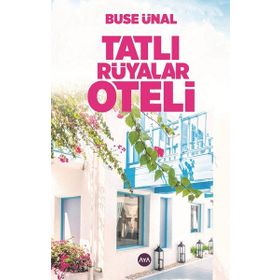 Tatlı Rüyalar Oteli - Buse Ünal