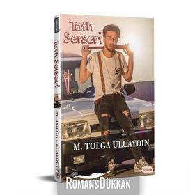 Tatlı Serseri - M. Tolga Uluaydın