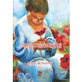 Tatlı Sevgi Demleri - Ayşe Akdoğan