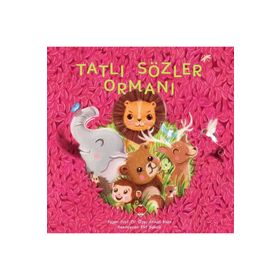 Tatlı Sözler Ormanı-Mikado Yayınları