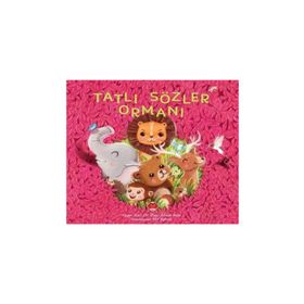 Tatlı Sözler Ormanı-Mikado Yayınları