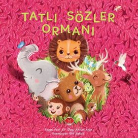 Tatlı Sözler Ormanı-Mikado Yayınları