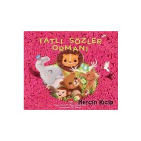 Tatlı Sözler Ormanı-Mikado Yayınları