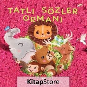 Tatlı Sözler Ormanı-Özay Akan