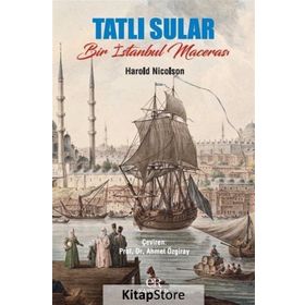 Tatlı Sular - Harold Nicolson