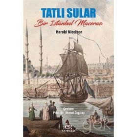 Tatlı Sular - Harold Nicolson