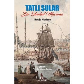 Tatlı Sular - Harold Nicolson
