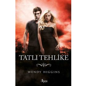 Tatlı Tehlike - Wendy Higgins