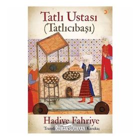 Tatlı Ustası - Tatlıcıbaşı - Hadiye Fahriye