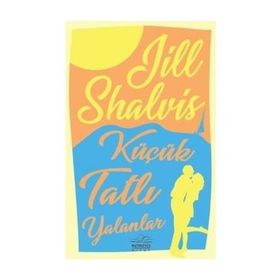 TATLI YALANLAR - LISA UNGER